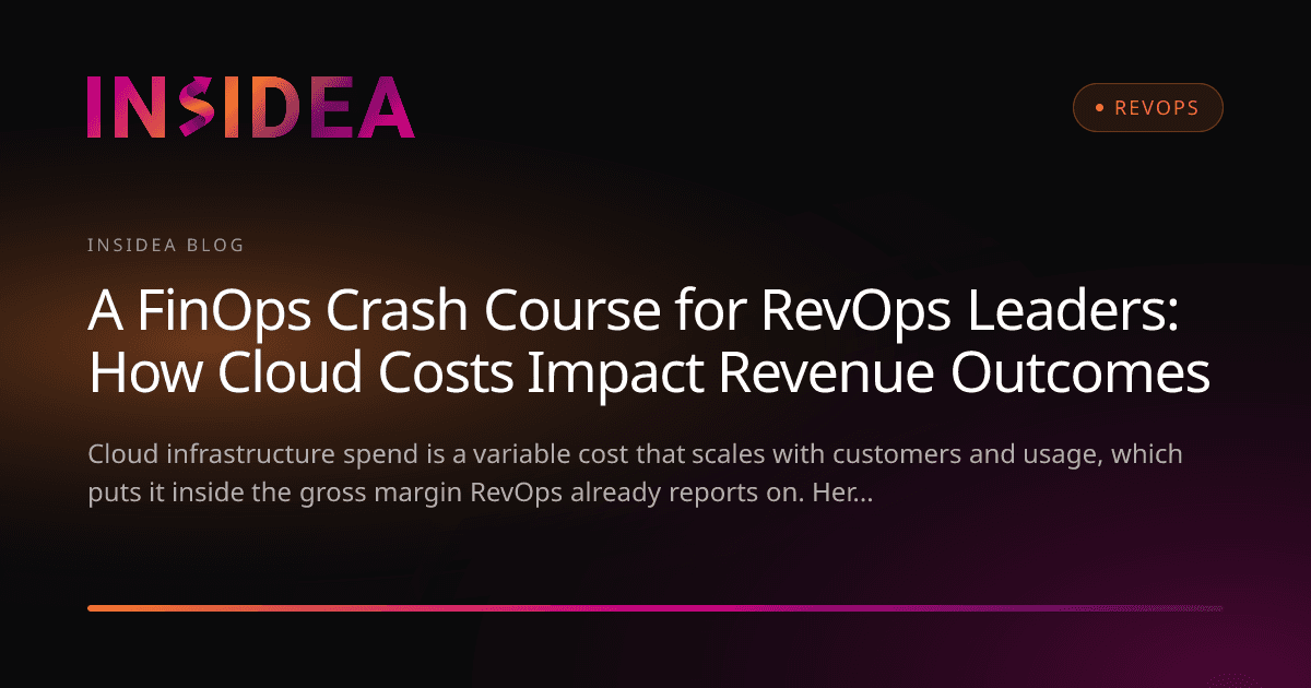 A FinOps Crash Course for RevOps Leaders: How Cloud Costs Impact Revenue Outcomes