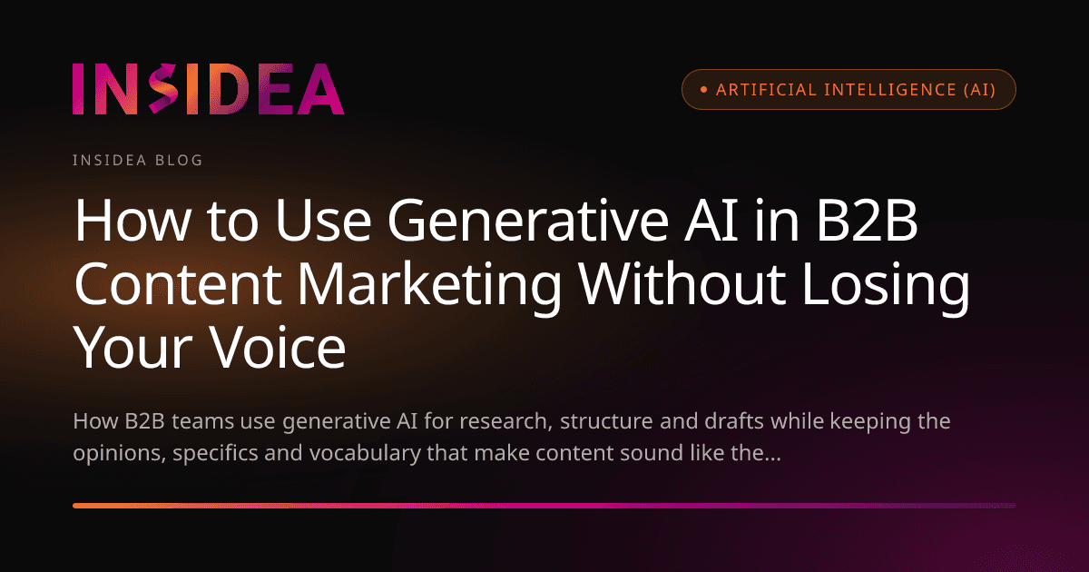 How to Use Generative AI in B2B Content Marketing Without Losing Your Voice