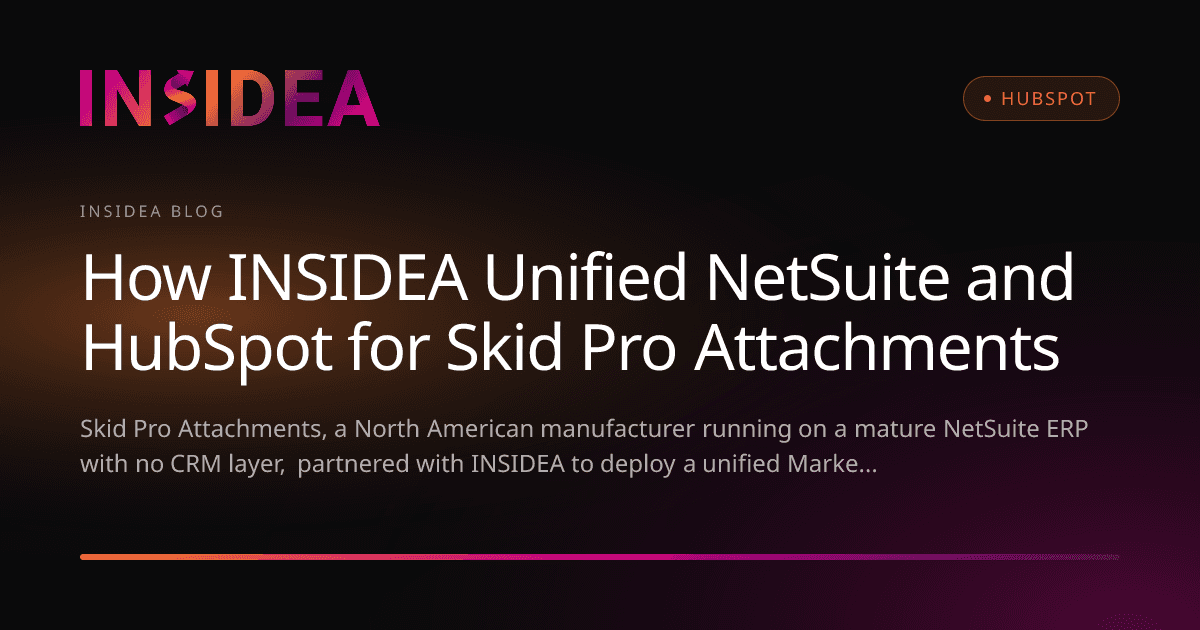 How INSIDEA Unified NetSuite and HubSpot for Skid Pro Attachments