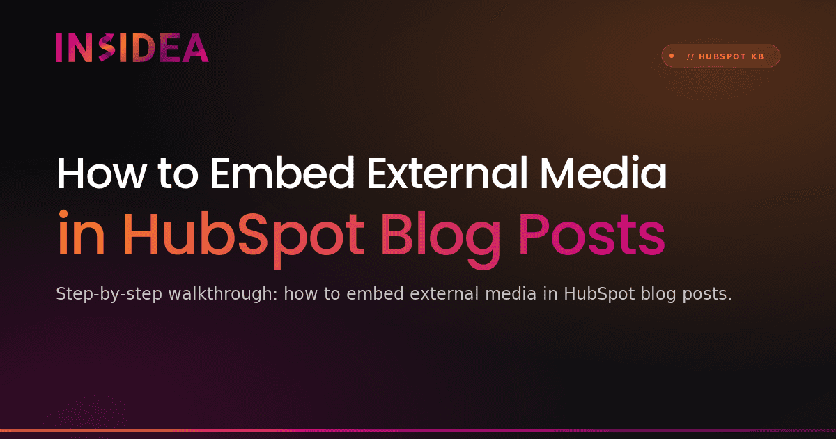 How to Embed External Media in HubSpot Blog Posts