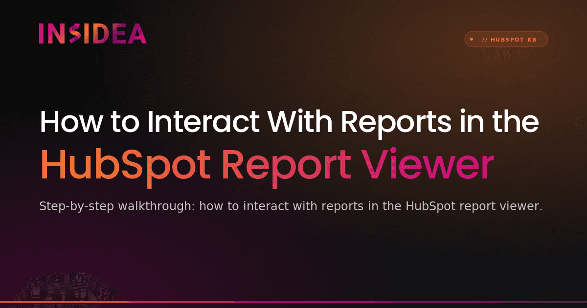 How to Interact With Reports in the HubSpot Report Viewer