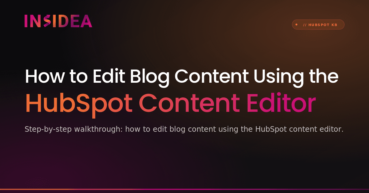 How to Edit Blog Content Using the HubSpot Content Editor