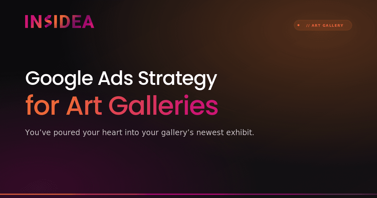 Google Ads Strategy for Art Galleries
