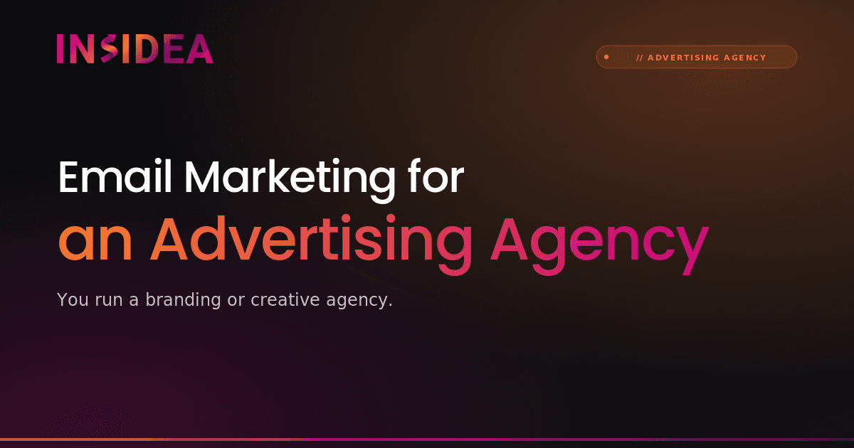 Email Marketing for an Advertising Agency