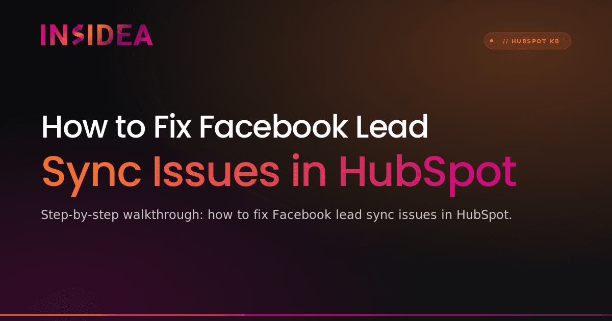 How to Fix Facebook Lead Sync Issues in HubSpot