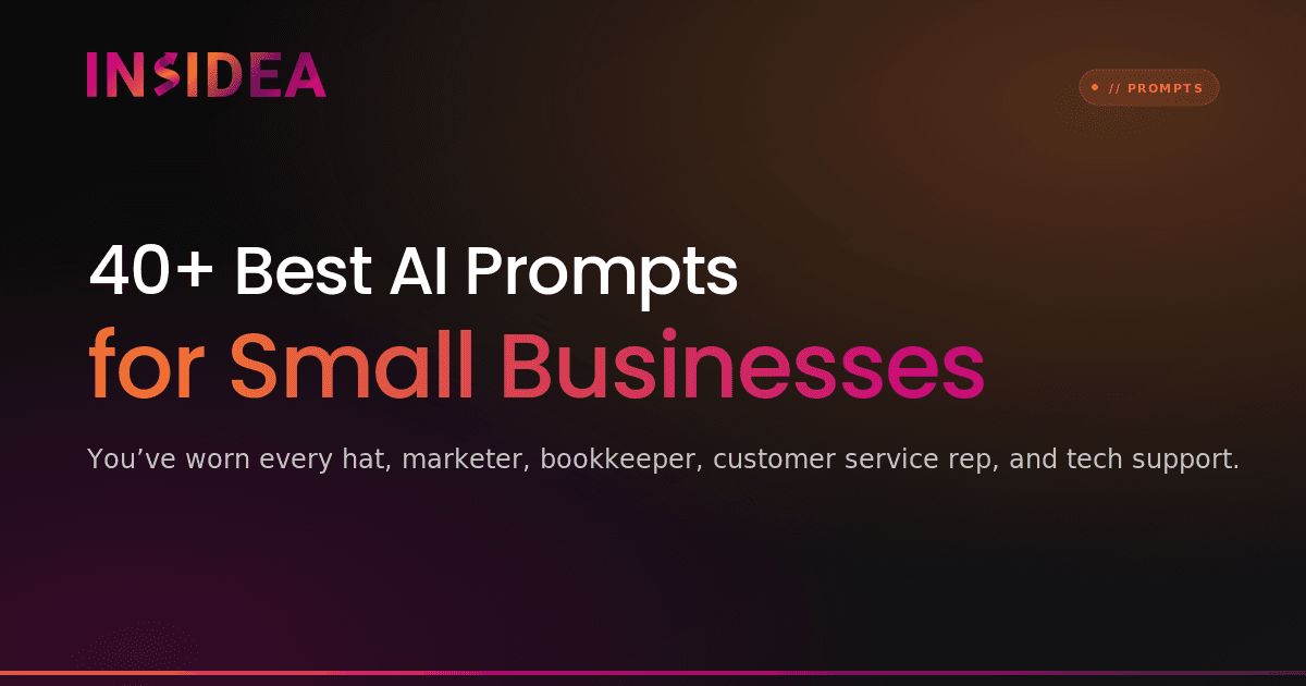 40+ Best AI Prompts for Small Businesses