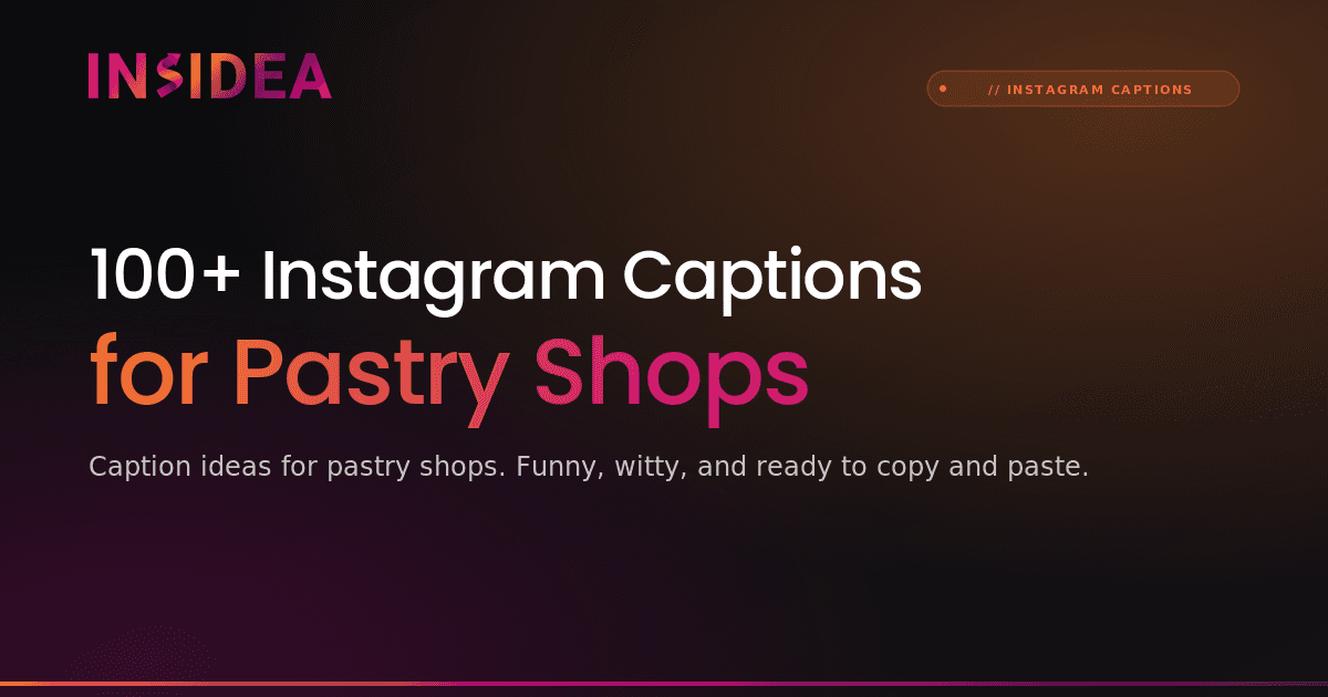 100+ Instagram Captions for Pastry Shops