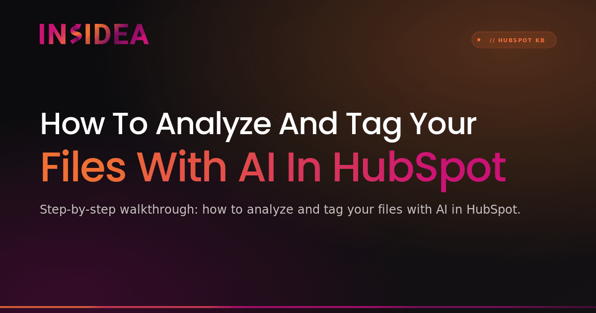 How To Analyze And Tag Your Files With AI In HubSpot