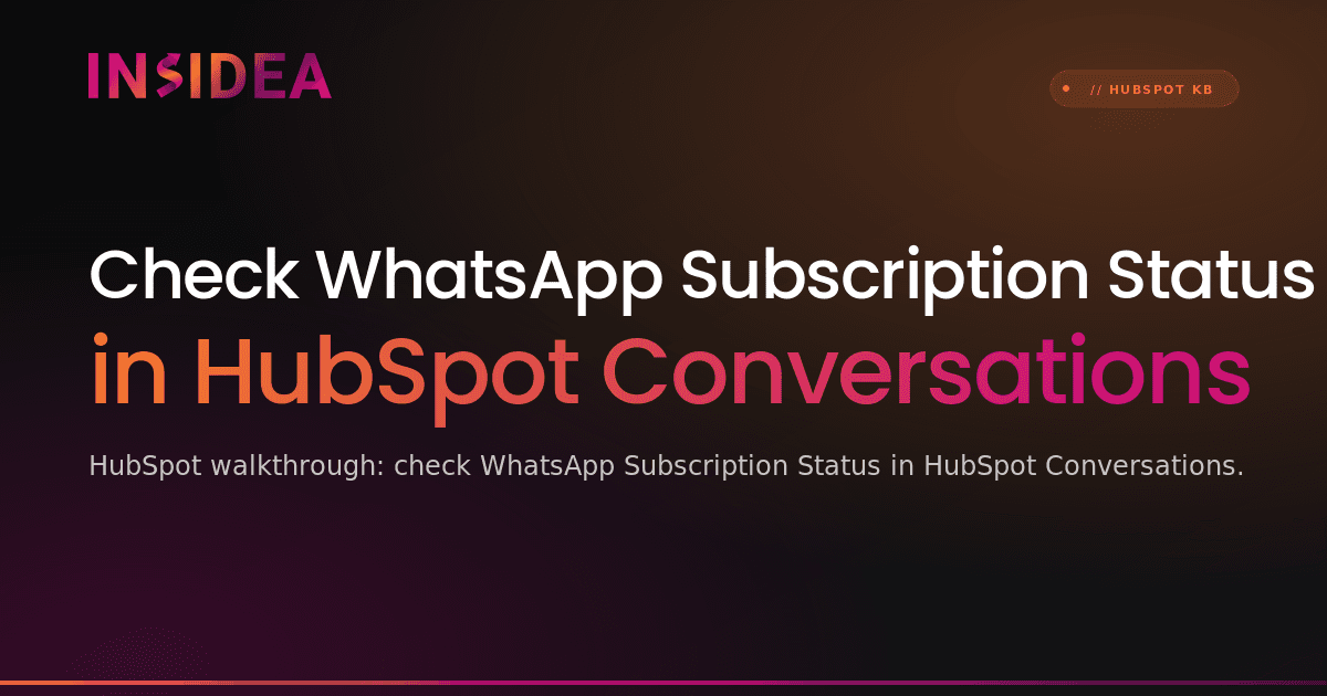 Check WhatsApp Subscription Status in HubSpot Conversations