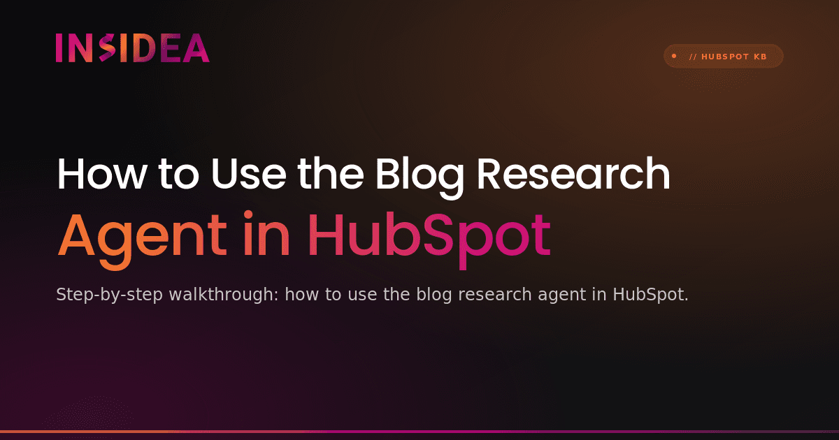 How to Use the Blog Research Agent in HubSpot