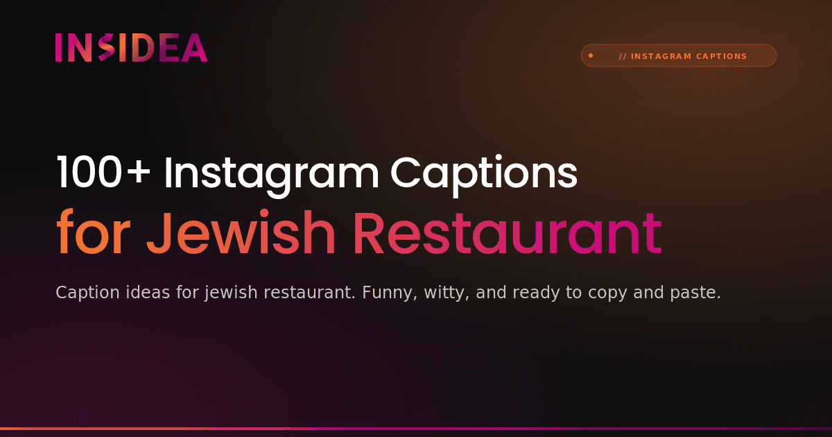 100+ Instagram Captions for Jewish Restaurant