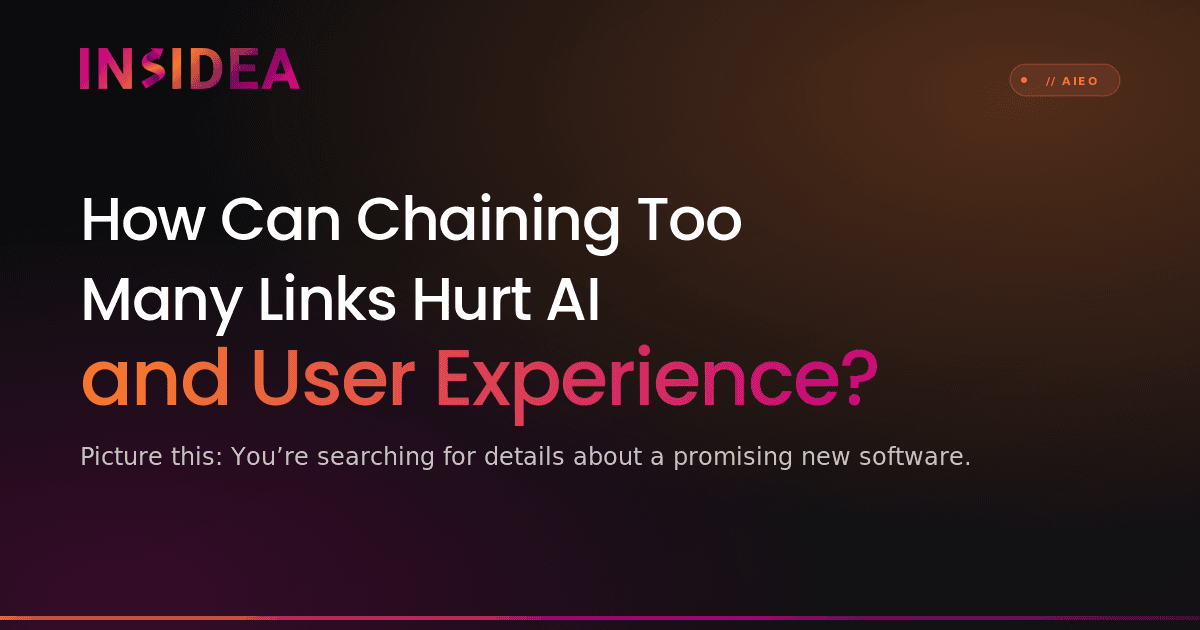 How Can Chaining Too Many Links Hurt AI and User Experience?