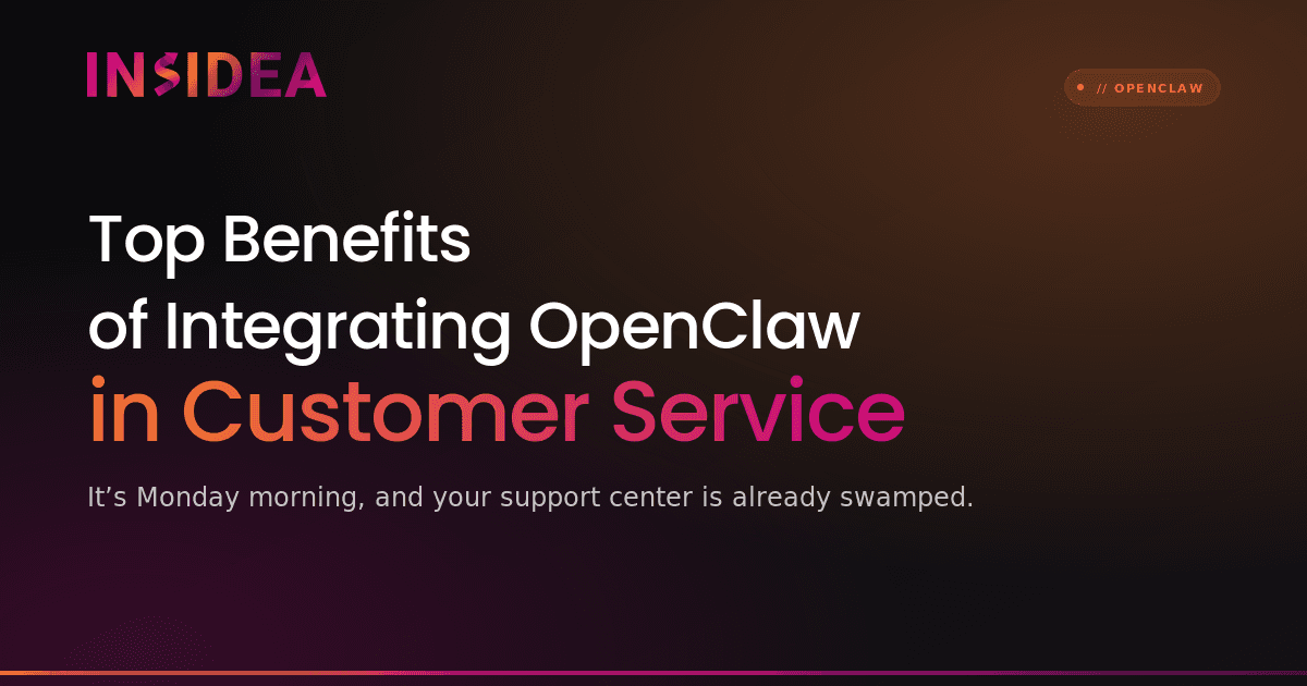 Top Benefits of Integrating OpenClaw in Customer Service
