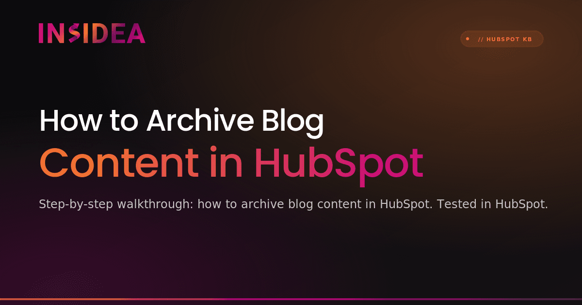 How to Archive Blog Content in HubSpot
