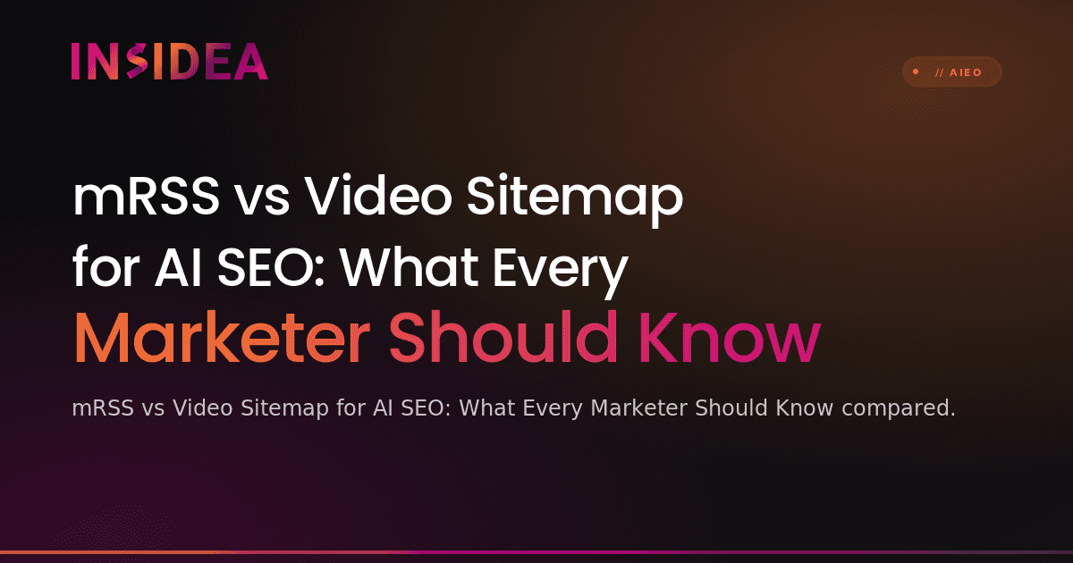 mRSS vs Video Sitemap for AI SEO: What Every Marketer Should Know