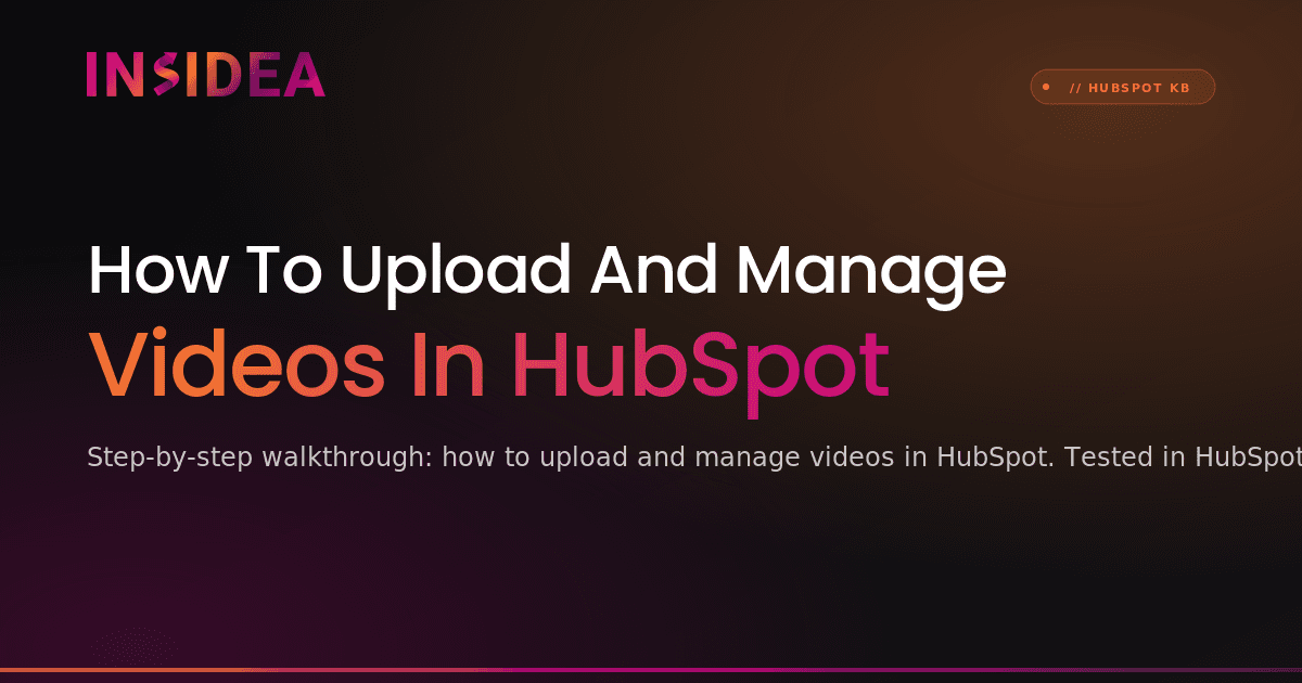 How To Upload And Manage Videos In HubSpot
