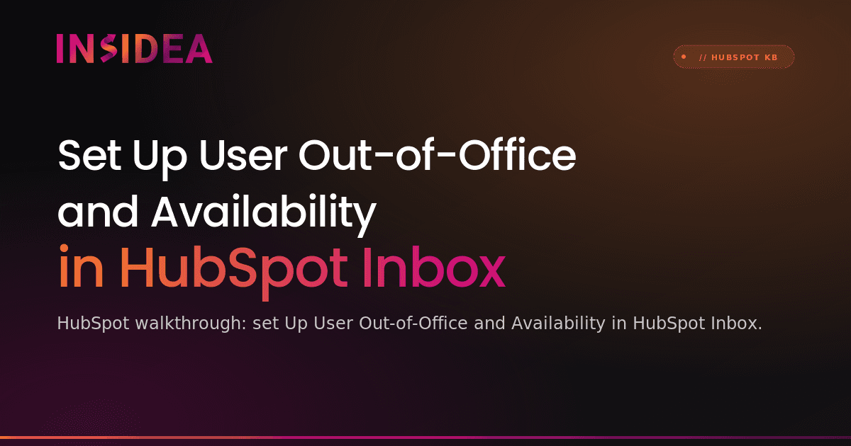 Set Up User Out-of-Office and Availability in HubSpot Inbox