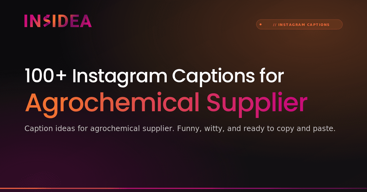 100+ Instagram Captions for Agrochemical Supplier