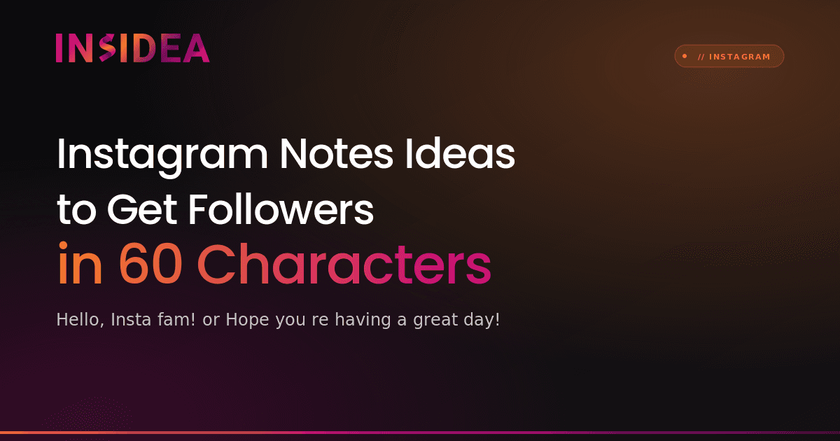 Instagram Notes Ideas to Get Followers in 60 Characters