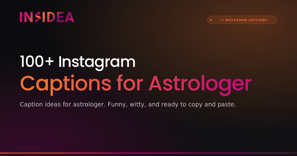 100+ Instagram Captions for Astrologer