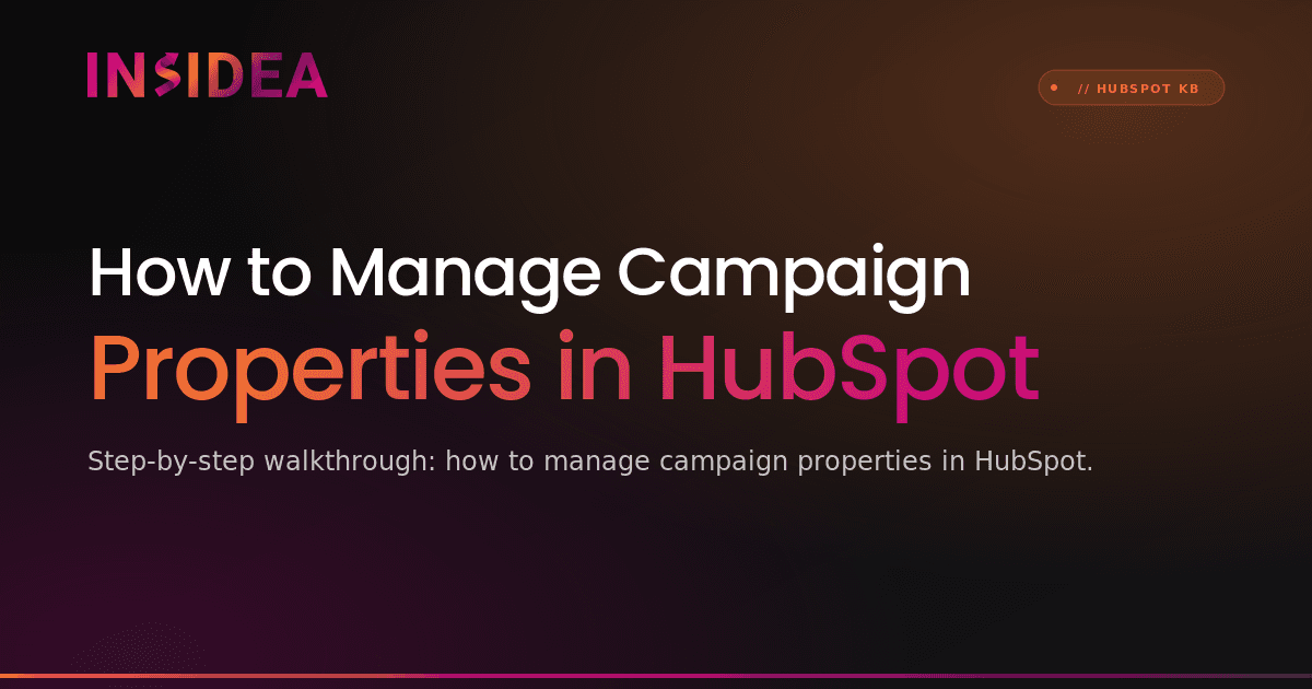 How to Manage Campaign Properties in HubSpot