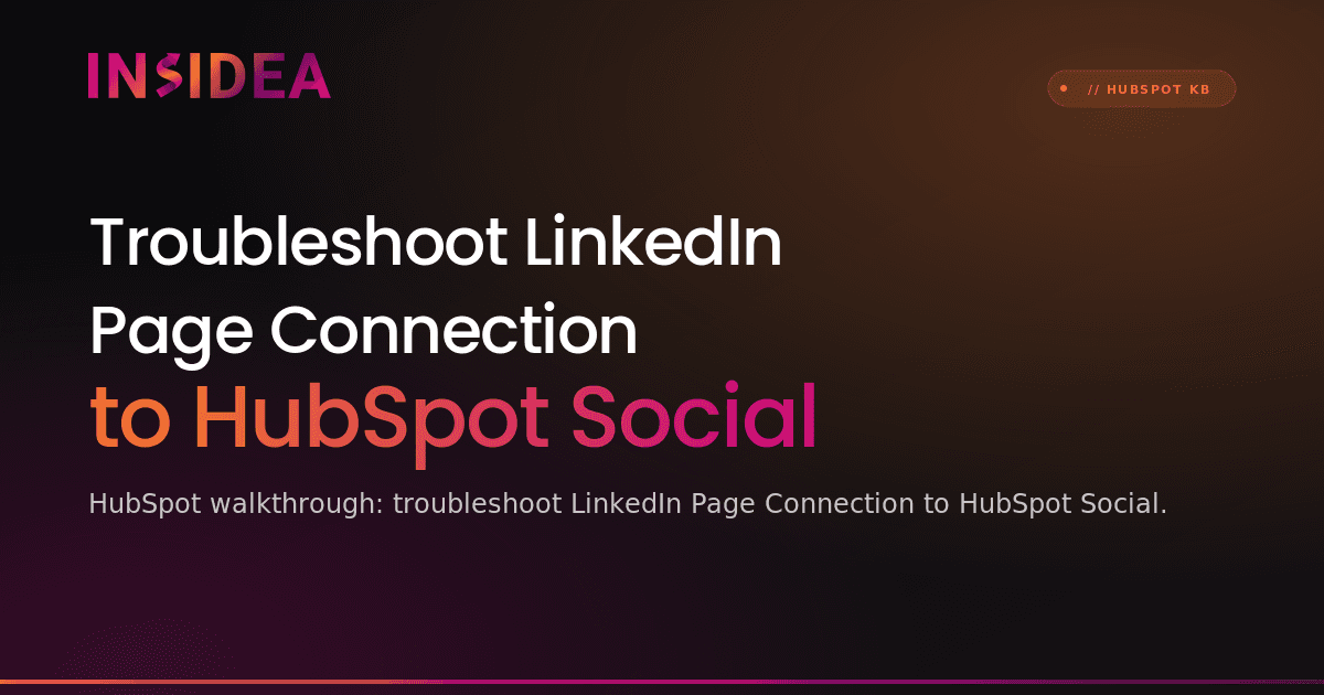 Troubleshoot LinkedIn Page Connection to HubSpot Social