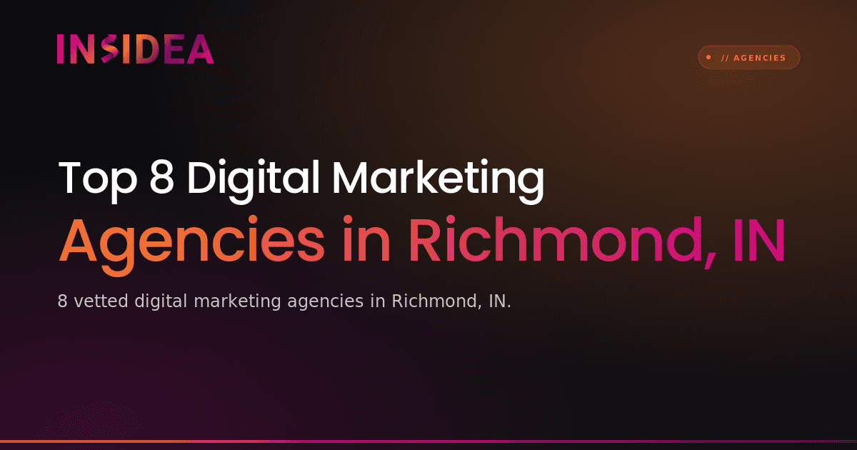 Top 8 Digital Marketing Agencies in Richmond, IN