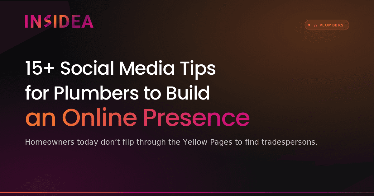 15+ Social Media Tips for Plumbers to Build an Online Presence