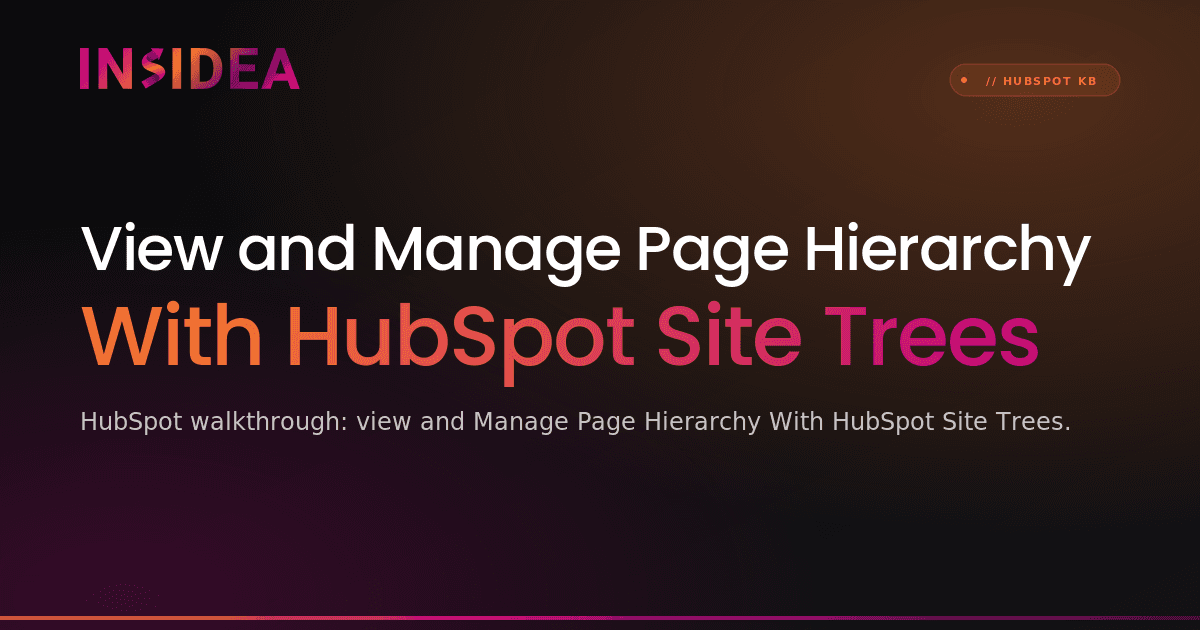 View and Manage Page Hierarchy With HubSpot Site Trees