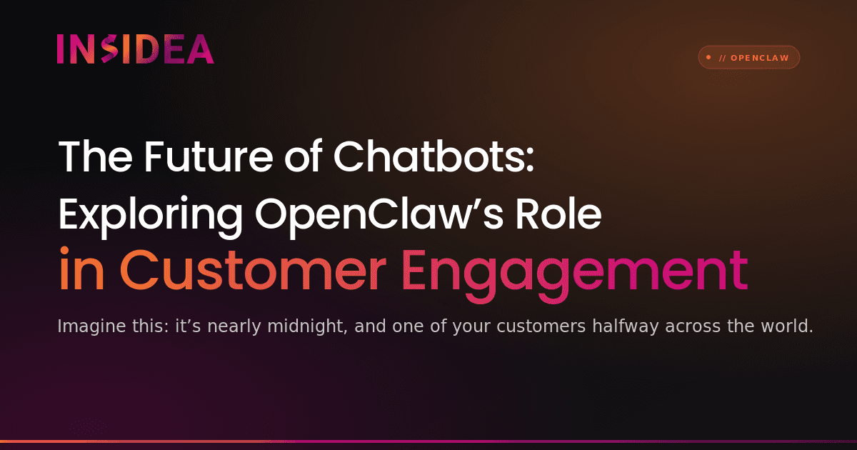 The Future of Chatbots: Exploring OpenClaw’s Role in Customer Engagement