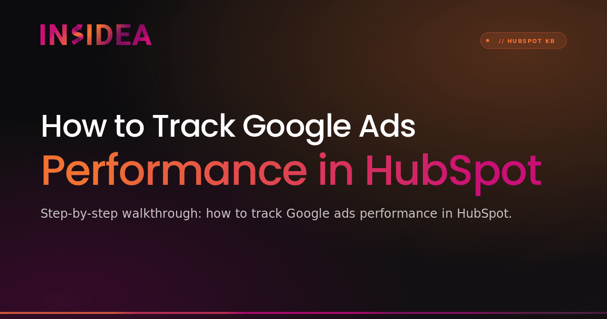 How to Track Google Ads Performance in HubSpot
