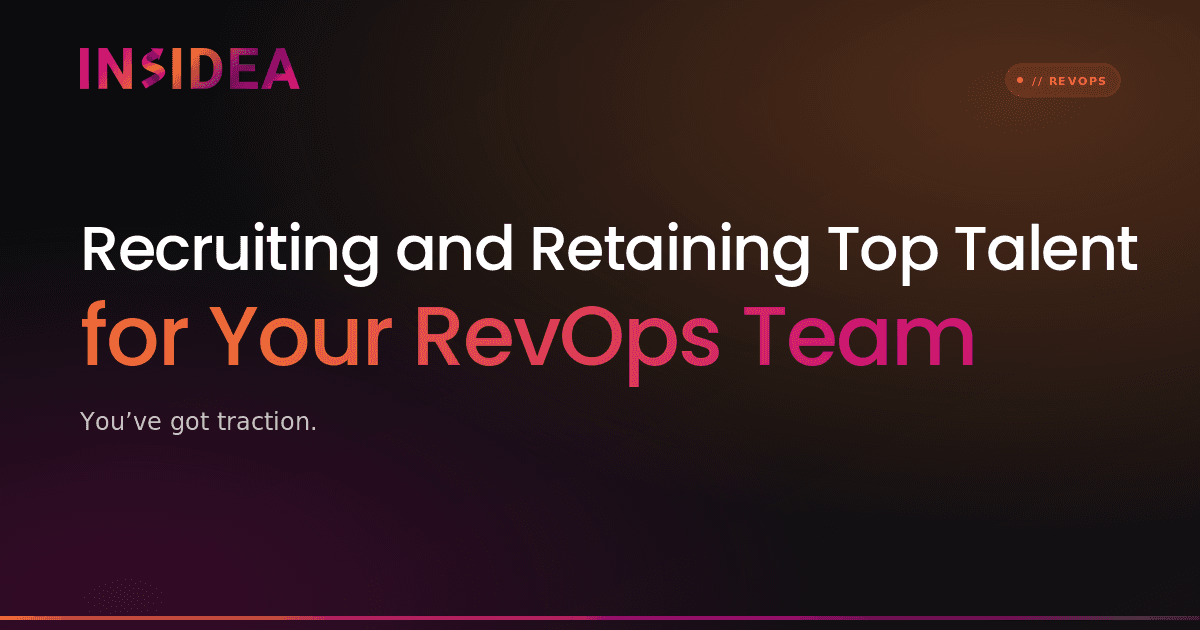 Recruiting and Retaining Top Talent for Your RevOps Team