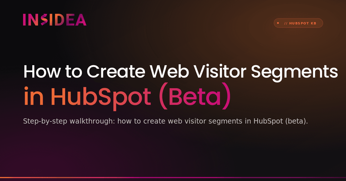 How to Create Web Visitor Segments in HubSpot (Beta)