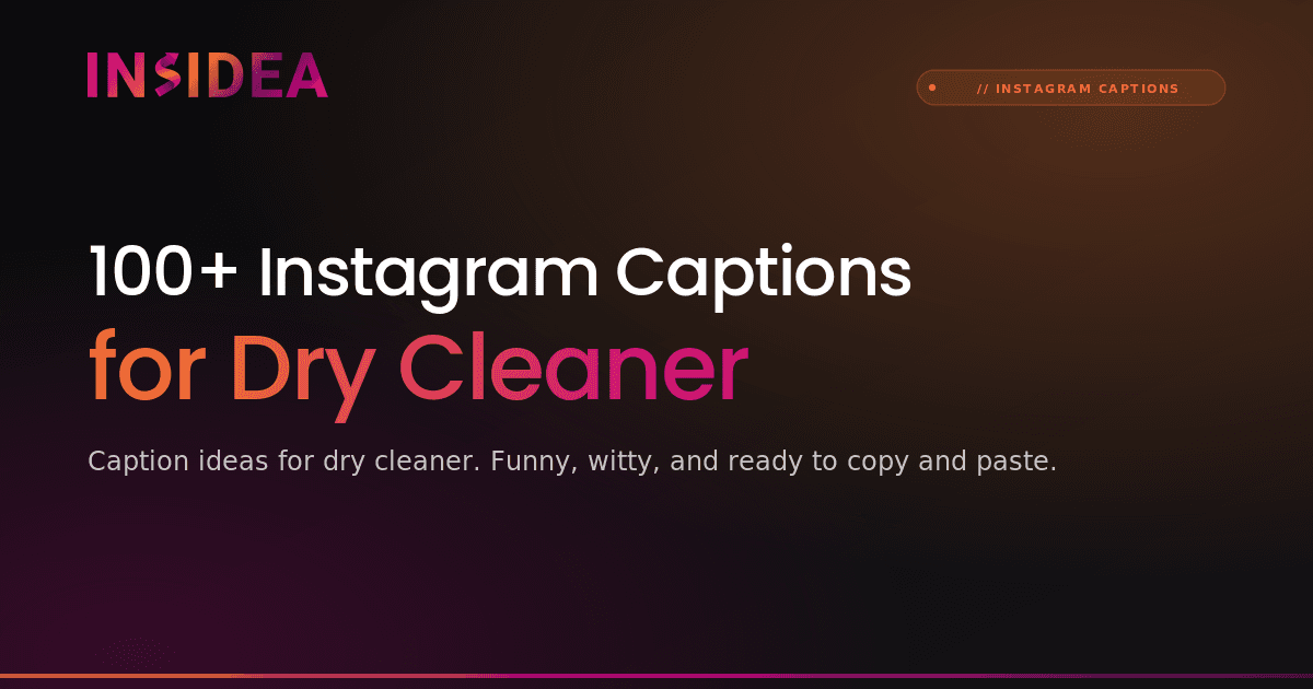 100+ Instagram Captions for Dry Cleaner