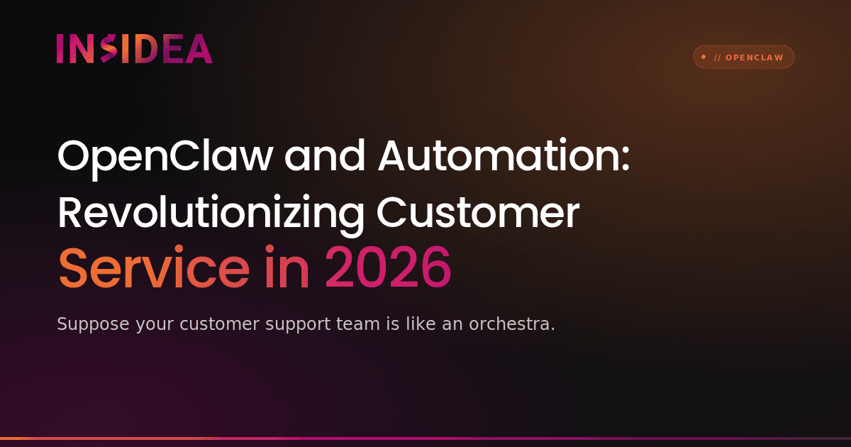 OpenClaw and Automation: Revolutionizing Customer Service in 2026
