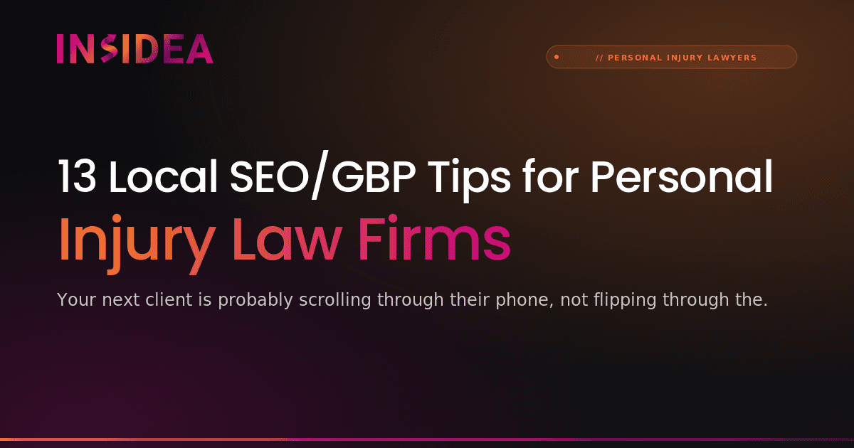 13 Local SEO/GBP Tips for Personal Injury Law Firms