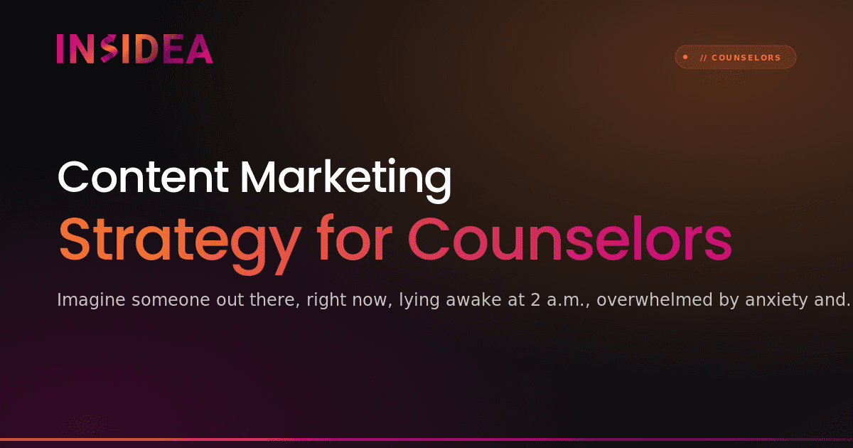 Content Marketing Strategy for Counselors