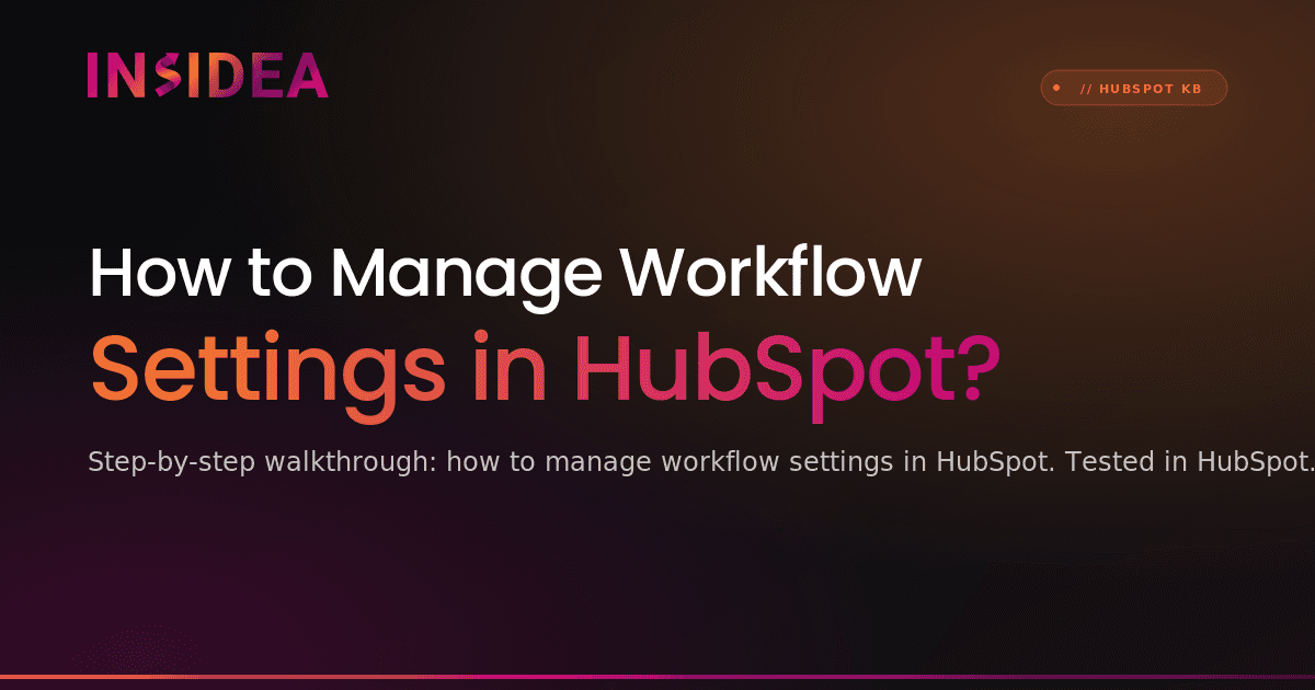 How to Manage Workflow Settings in HubSpot?