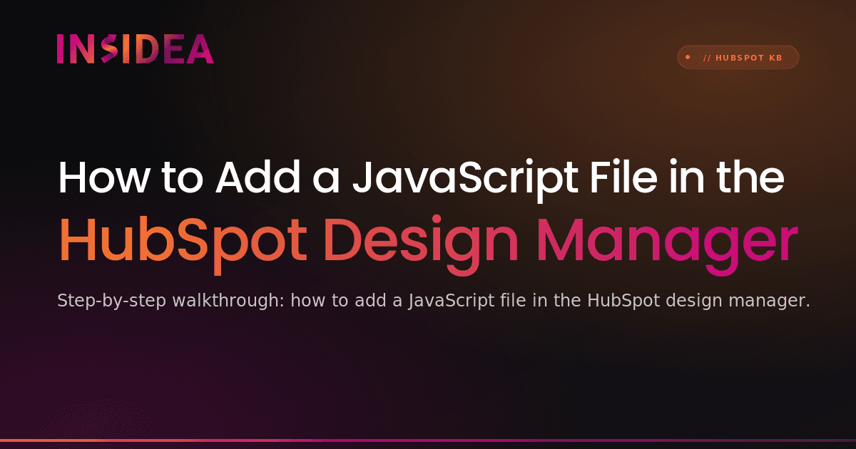 How to Add a JavaScript File in the HubSpot Design Manager