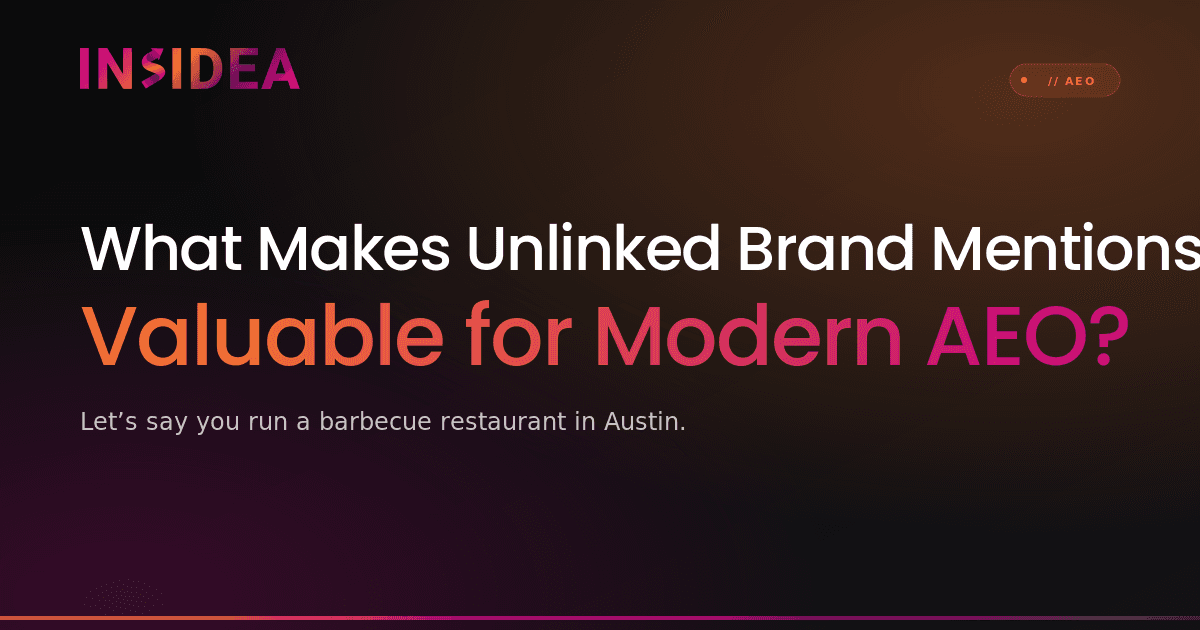 What Makes Unlinked Brand Mentions Valuable for Modern AEO?