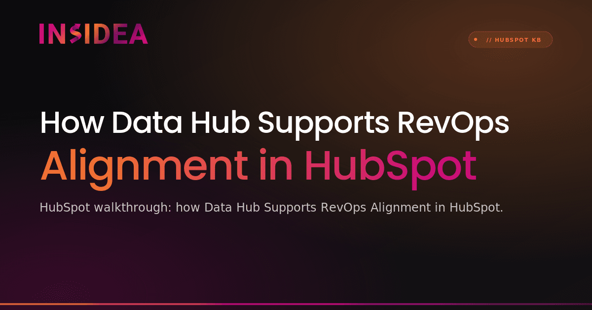 How Data Hub Supports RevOps Alignment in HubSpot