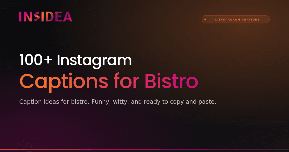 100+ Instagram Captions for Bistro