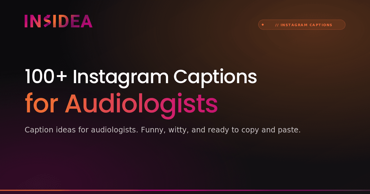 100+ Instagram Captions for Audiologists