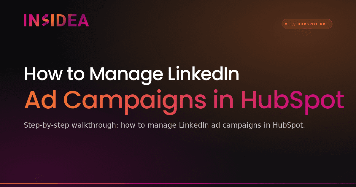 How to Manage LinkedIn Ad Campaigns in HubSpot