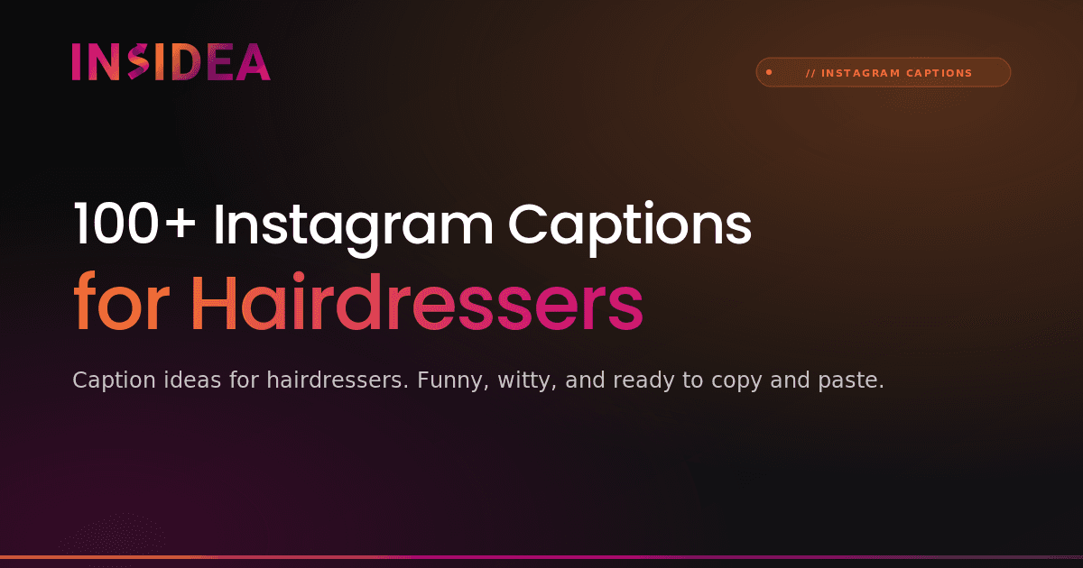 100+ Instagram Captions for Hairdressers