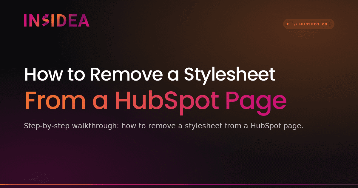 How to Remove a Stylesheet From a HubSpot Page