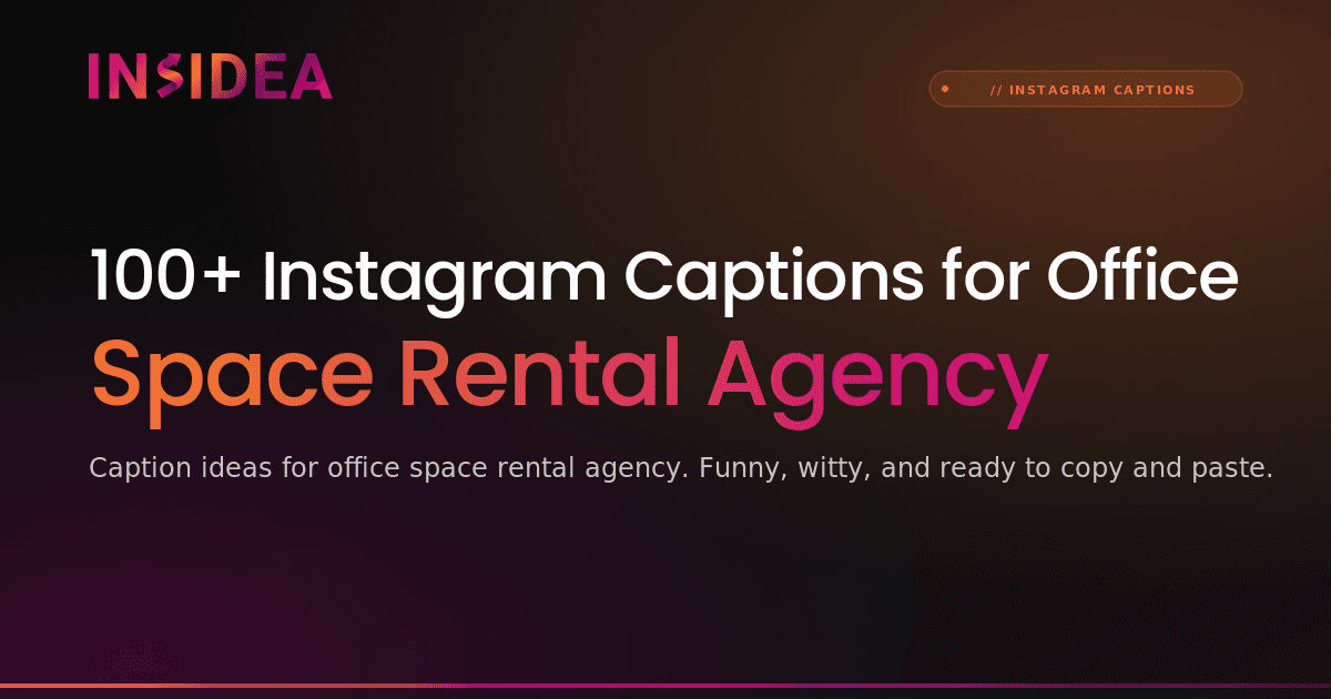100+ Instagram Captions for Office Space Rental Agency