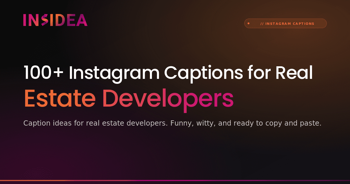 100+ Instagram Captions for Real Estate Developers