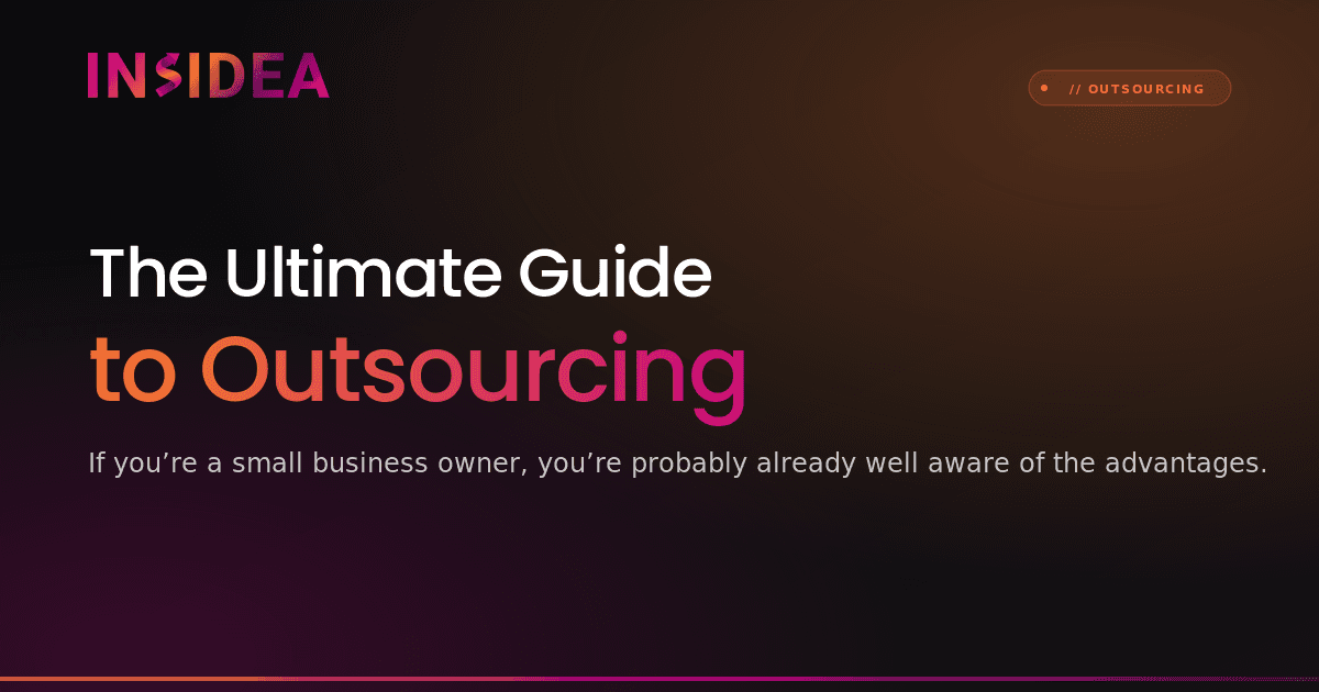 The Ultimate Guide to Outsourcing