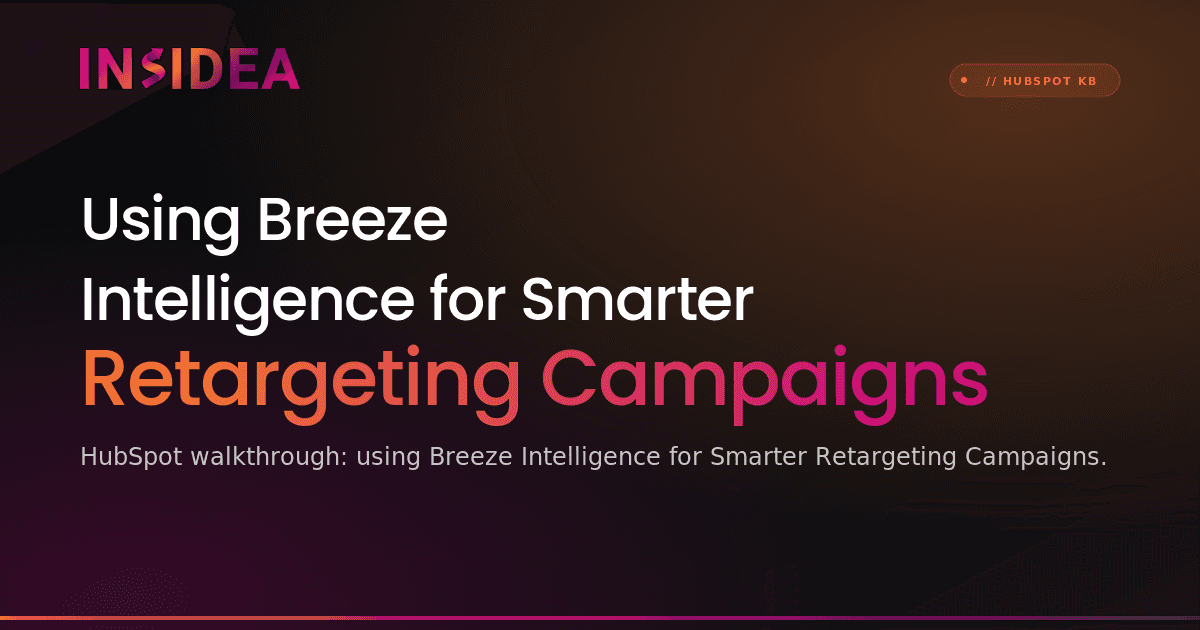 Using Breeze Intelligence for Smarter Retargeting Campaigns